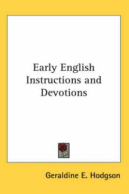 Early English Instructions and Devotions