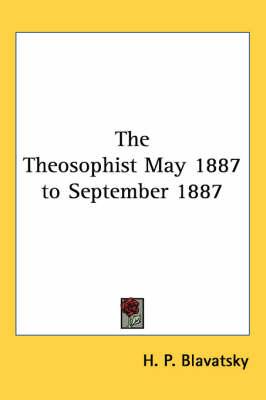 The Theosophist May 1887 to September 1887