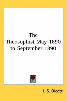 The Theosophist May 1890 to September 1890