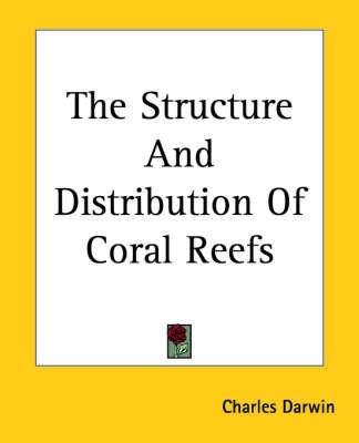 The Structure And Distribution Of Coral Reefs