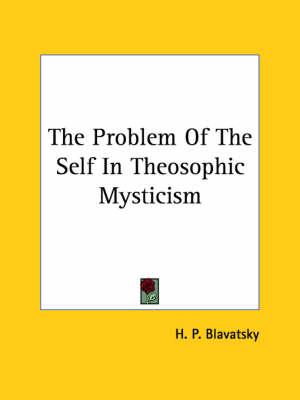 The Problem of the Self in Theosophic Mysticism