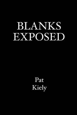 Blanks Exposed