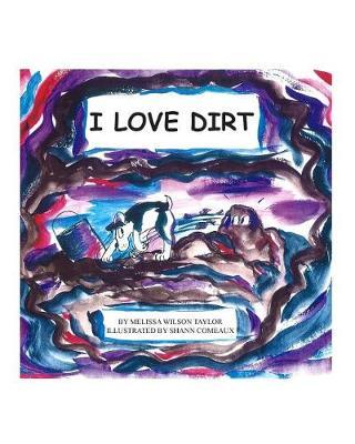 I Love Dirt
