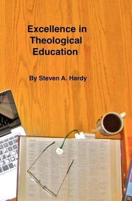 Excellence in Theological Education: Effective Training for Church Leaders