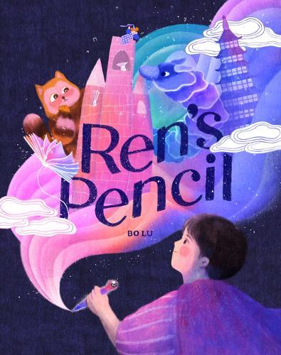 Ren's Pencil: A Picture Book