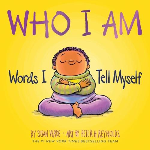 Who I Am: Words I Tell Myself (A Board Book)