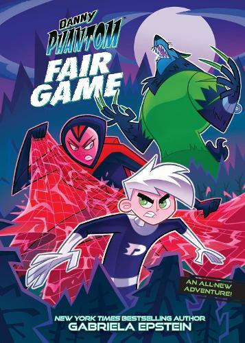 Danny Phantom: Fair Game: A Graphic Novel