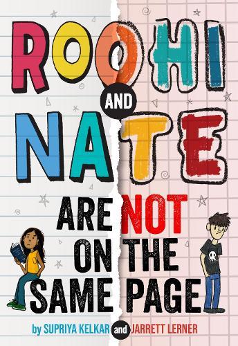 Roohi and Nate Are Not on the Same Page: A Novel