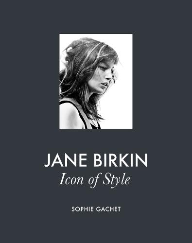 Jane Birkin: Icon of Style
