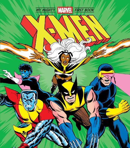 X-Men: My Mighty Marvel First Book