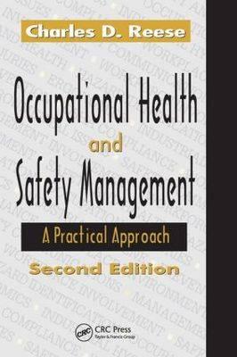 Occupational Health and Safety Management: A Practical Approach, Second Edition