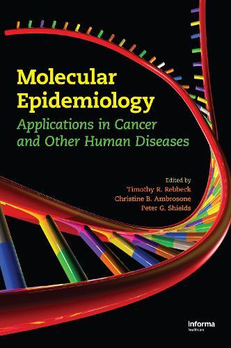 Molecular Epidemiology: Applications in Cancer and Other Human Diseases