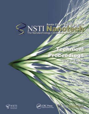 Technical Proceedings of the 2007 Nanotechnology Conference and Trade Show, Nanotech 2007 Volume 2