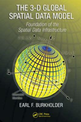 The 3-D Global Spatial Data Model: Foundation of the Spatial Data Infrastructure