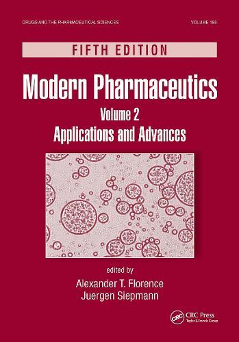 Modern Pharmaceutics, Volume 2: Applications and Advances, Fifth Edition
