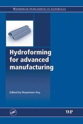 Hydroforming for Advanced Manufacturing
