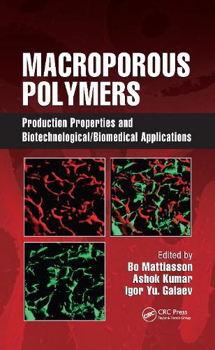 Macroporous Polymers: Production Properties and Biotechnological/Biomedical Applications