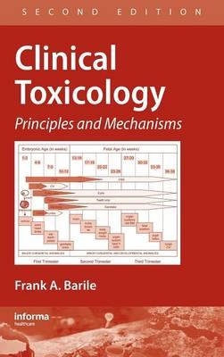 Clinical Toxicology: Principles and Mechanisms, Second Edition