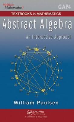 Abstract Algebra: An Interactive Approach