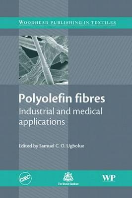 Polyolefin Fibres: Industrial and Medical Applications