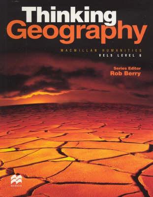 Thinking Geography: Macmillan Humanities VELS Level 6