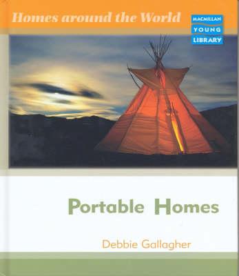 Homes Around World Portable Homes Macmillan Library