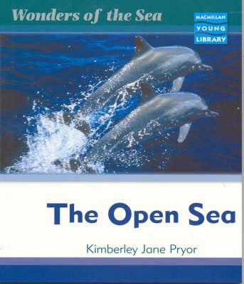 Wonders of the Sea the Open Sea Macmillan Library