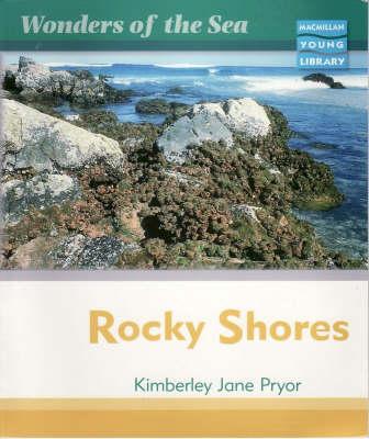 Wonders of the Sea Rocky Shores Macmillan Library