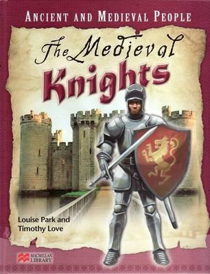 Ancient and Medieval People Medieval Knights