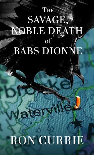 The Savage, Noble Death of Babs Dionne
