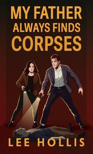 My Father Always Finds Corpses