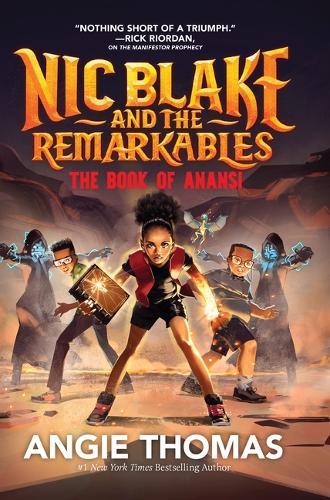 Nic Blake and the Remarkables: The Book of Anansi