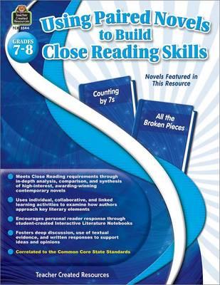 Using Paired Novels to Build Close Reading Skills Grades 7-8