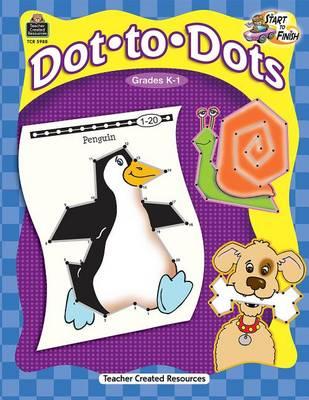Start to Finish: Dot-To-Dots Grd K-1
