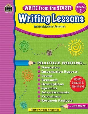 Write from the Start! Writing Lessons, Grade 3: Writing Models & Activities