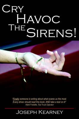 Cry Havoc The Sirens!