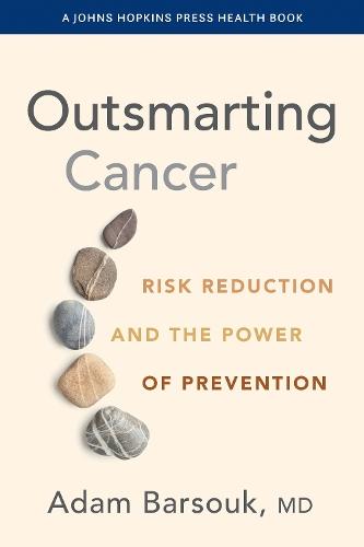 Outsmarting Cancer: Risk Reduction and the Power of Prevention