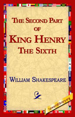 The Second Part of King Henry the Sixth