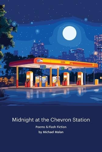 Midnight at the Chevron Station