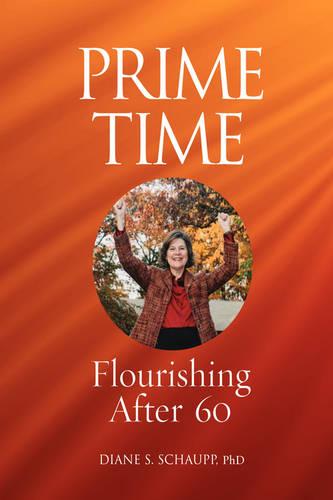 Prime Time: Flourishing After 60