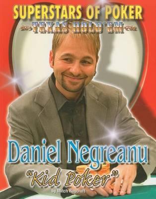 Daniel 'Kid Poker' Negreanu