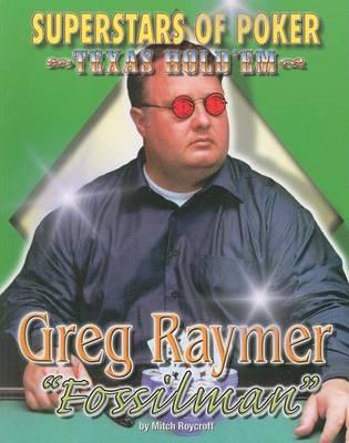 Greg 'Fossilman' Raymer