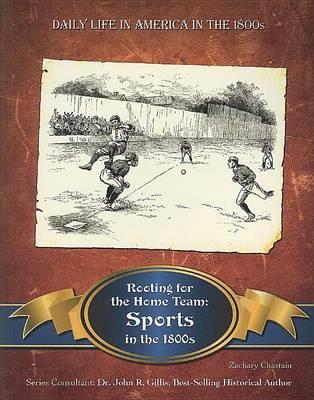 Rooting for the Home Team: Sports in the 1800s