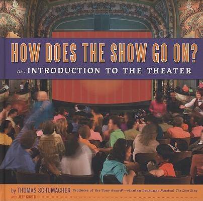 How Does the Show Go On?: An Introduction to the Theater
