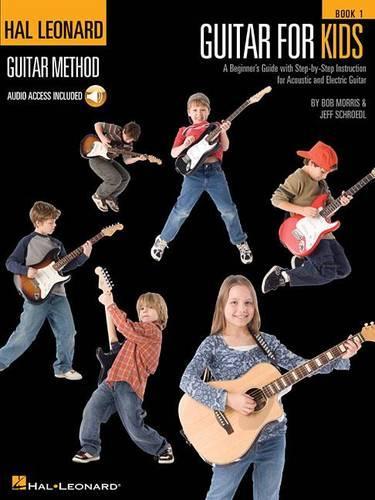 Guitar for Kids: A Beginner's Guide with Step-by-Step Instruction for Acoustic and Electric G