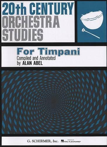 Twentieth Century Orchestra Studies for Timpani: For Timpani