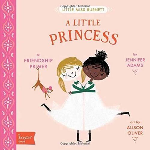 A Little Princess: A BabyLit® Friendship Primer