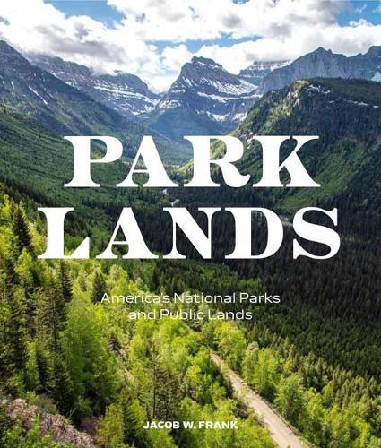 Parklands: America’s National Parks and Public Lands