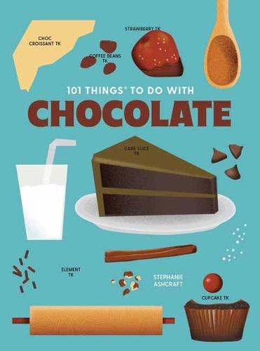 101 Things to Do With Chocolate, new edition