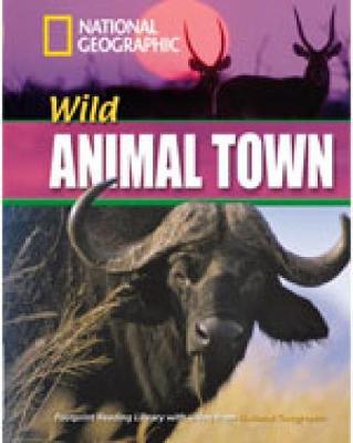 Wild Animal Town + Book with Multi-ROM: Footprint Reading Library 1600